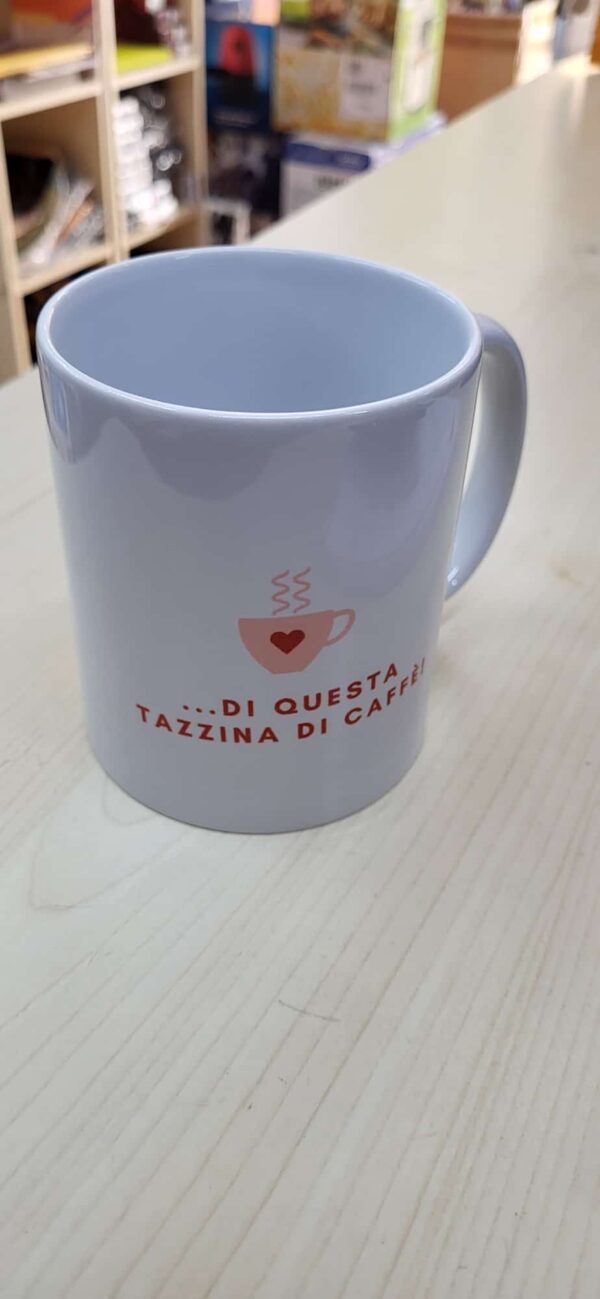 Tazza San Valentino - Love Ti Amo più di questa tazzina di Caffè - immagine 2